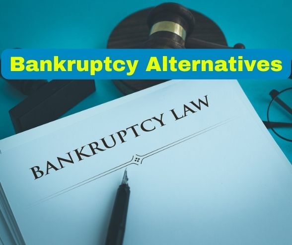 Bankruptcy Alternatives