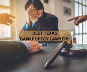 BEST TEXAS BANKRUPTCY LAWYERS