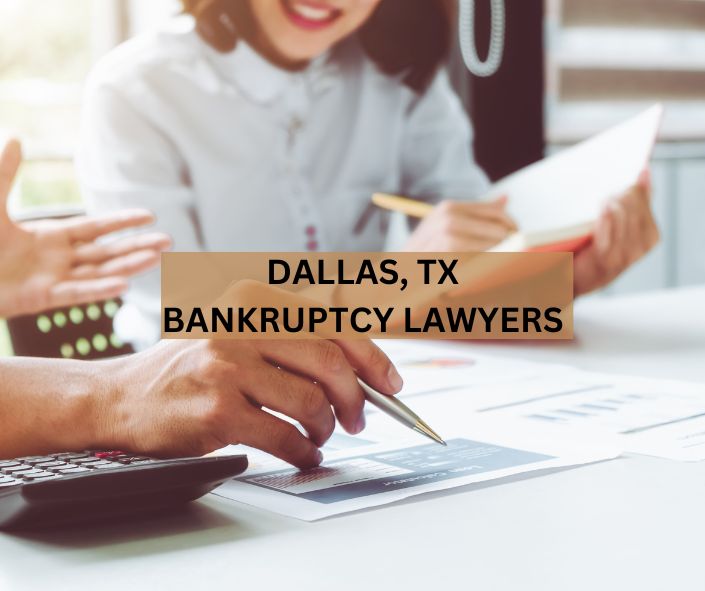 DALLAS TX BANKRUPTCY LAWYERS