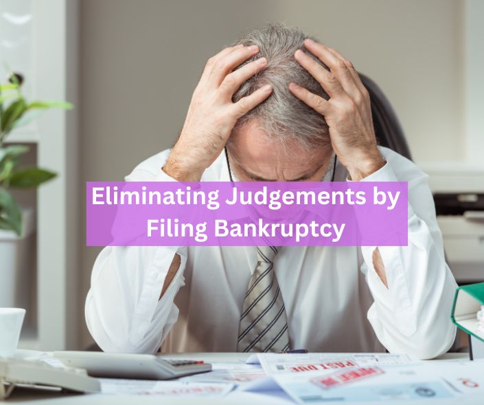 Eliminating a judgement by filing bankruptcy.