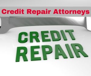 Credit Repair Attorneys